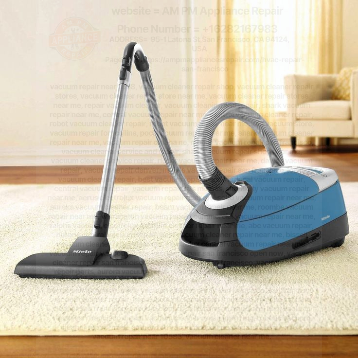 Vacuum Cleaner Repair San Francisco